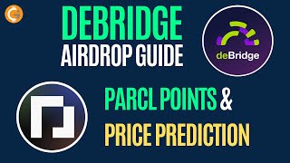 DeBridge Airdrop Guide  Earn DeBridge Points  Parcl Points Allocation  Parcl Price Prediction [upl. by Hunfredo536]