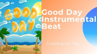 Tiko Good Day InstrumentalBeat [upl. by Carolyne]