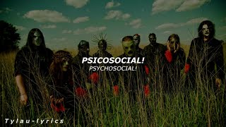 Slipknot  Psychosocial Sub Español amp English  T y l a u  L y r i c s [upl. by Redep]