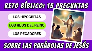 Desafía tu CONOCIMIENTO 15 Preguntas Bíblicas sobre las PARÁBOLAS DE JESÚS y sus ENSEÑANZAS OCULTAS [upl. by Yellas]