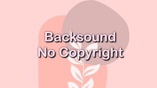 Backsound Ceria Aesthetic Musik Gratis Untuk Video Pembelajaran amp Youtube No Copyright Music [upl. by Botsford70]