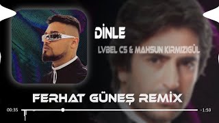 Lvbel C5 amp Mahsun Kırmızıgül  Dinle Bu Şarkım Sana Dinle  Ferhat Güneş Remix [upl. by Odette]