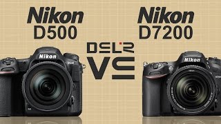 Nikon D500 vs Nikon D7200 [upl. by Oler]