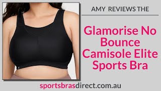 Glamorise No Bounce Camisole Elite Sports Bra Review [upl. by Annahaj]