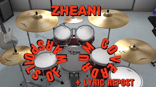 ZHEANI  Spoils Of War ft Buttress  DRUM COVER game  lyric repost  X Drum  3D amp AR [upl. by Yellah]