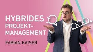 Hybrides Projektmanagement Der Mix aus agil und klassisch 🛸 [upl. by Pablo]