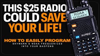 Baofeng UV5R Program amp Scan NOAA amp SKYWARN Emergency Frequencies  SKYWARN amp NOAA SHTF Scanning [upl. by Ettenrahc]