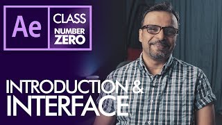 After Effects Class ZERO Introduction and Interface  Urdu  Hindi [upl. by Nnyladnarb]