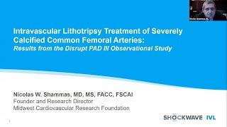 Results from the DISRUPT PAD III OS on IVL in Common Femoral Arteries by Dr Nicholas Shammas [upl. by Aliuqat]