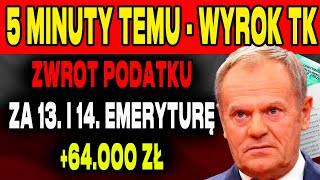 SZOK PILNE EMERYTURY ZWROT PODATKU ZA 13 I 14 EMERYTURĘ KOGO DOTYCZY ILE WYNIESIE [upl. by Vey]