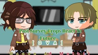 Past Survey Corps React To FutureOVAPart 3hanjimoblitjean trioAOT•ItzRidi•Manga Spoilers [upl. by Margarethe]