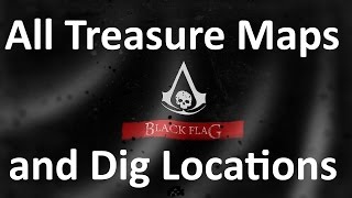 quotAssassins Creed 4 Black Flagquot All Treasure Maps and Treasure locations [upl. by Renate]