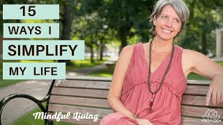 15 TINY Ways To Simplify Your Life  Minimalist Tips to Simple Living [upl. by Yblehs]