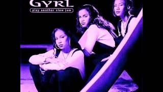 Gyrl  Play Another Slow Jam  1995 SCREWED [upl. by White]