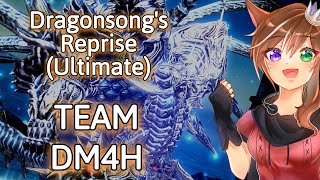 Team DM4H Dragonsongs Reprise Ultimate CLEAR  Drk PoV [upl. by Ashjian]