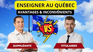 Enseigner au Québec  Suppléant VS Titulaire quelle est la meilleure option [upl. by Aicirtan819]