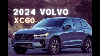 quot2024 Volvo XC60 Review NextGen Design and Technologyquot [upl. by Ikiv]