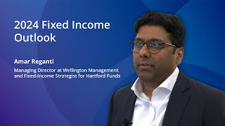 2024 Fixed Income Outlook with Amar Reganti [upl. by Annayr]