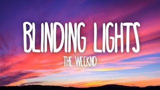 The Weeknd  Blinding Lights Lyrics [upl. by Willms433]