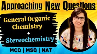 General Organic Chemistry  Stereochemistry  MCQ  MSQ  GATE  IIT JAM  Approaching New Questions [upl. by Bellanca912]