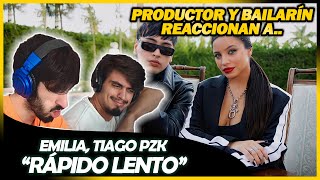 Emilia Tiago PZK  Rápido Lento  🌟 Reacción Productor y Bailarín 🌟  NeckeYBisweik [upl. by Tad]