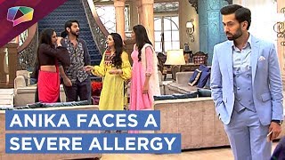 Anika Faces A Severe Allergy Keeps Sneezing  Ishqbaaaz  Star Plus [upl. by Sibyls]