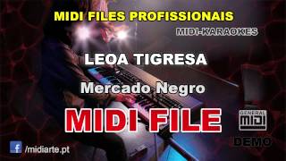 ♬ Midi file  LEOA TIGRESA  Mercado Negro [upl. by Leahcam]