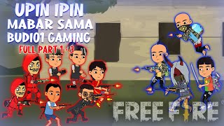 Animasi FF Lucu  Upin Ipin Mabar Bareng Budi01 Gaming FULL Lengkap [upl. by Ehctav709]