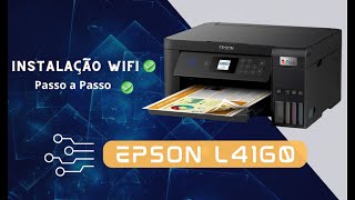 Como fazer a instalação da impressora Epson Ecotank L4160 no WiFi  Configuração passo a passo [upl. by Acisset54]