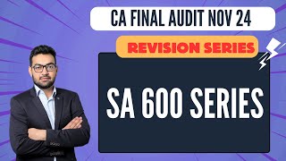 SA 600 SERIES I CA FINAL AUDIT REVISION MARATHON I SA 600 SA 610 SA 620 [upl. by Ajna665]