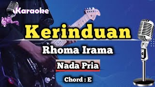 Kerinduan  Rhoma Irama Karaoke Dangdut Nada Pria [upl. by Dadivitan]