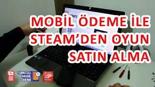 Steamden Mobil Ödeme İle Oyun Satın Alma [upl. by Rheinlander]