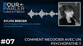 POURPARLER  Comment négocier avec un psychopathe  Sylvia BREGER [upl. by Sakovich]