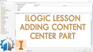 iLogic Lesson 5  Adding Part From Content Center [upl. by Nadbus]