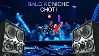 Balo Ke Niche Choti Dj Remix Hard Bass 2024  Yo Remix [upl. by Scotti]