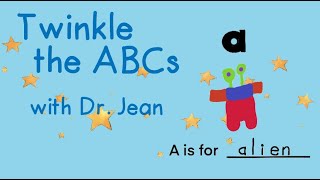 Twinkle the Alphabet with Dr Jean  See description for even more resources [upl. by Adnavoj969]