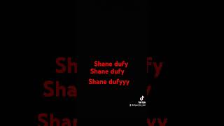 Shane Dufy Shane Dufy Shane Dufyyyy [upl. by Eoj]