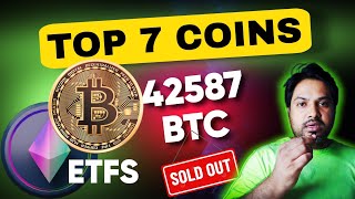 SPOT ETH ETFs Launched 🔥  TOP 7 COINS  Bitcoin latest update  Crypto News [upl. by Enecnarf]