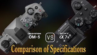 OM SYSTEM OM5 vs Sony A7R IV A Comparison of Specifications [upl. by Eniagrom]