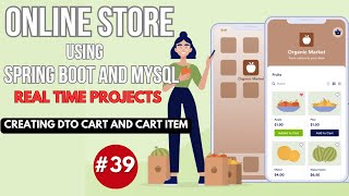 Creating DTO Cart and Cart item  Online Store Part  39  ecommerce website  Spring Boot amp MySQL [upl. by Clarisa]