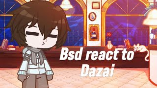 Bsd react to Dazai port mafia  ada read description for more info [upl. by Bodrogi]