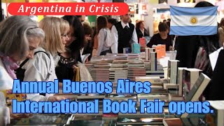 Exciting Kickoff of the 48th Buenos Aires International Book Fair amidst Financial Turmoil [upl. by Renaud384]