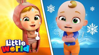 Hot And Cold Opposites Song  Kids Songs amp Nursery Rhymes by Little World [upl. by Latrina]