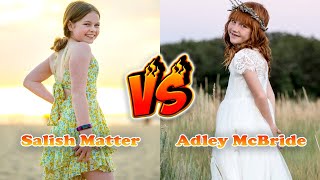 Adley McBride VS Salish Matter Transformation 👑 From Baby To 2024 [upl. by Latea505]