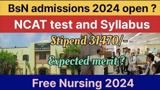 New BsN admissions in Govt institute  Total stipend  NCAT test  BsN admissions [upl. by Sanez]