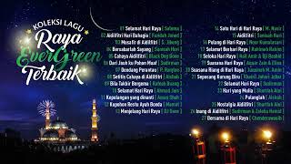 Koleksi Lagu Raya Evergreen Terbaik [upl. by Ver]