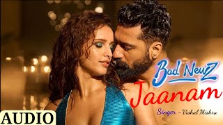 Jaanam l Bad News l vicky Kaushal l Full Audio Song l  Official Song [upl. by Teahan455]