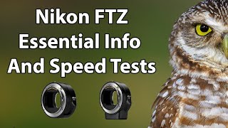 Nikon FTZ Essential Info And Speed Tests [upl. by Airenahs707]