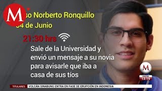 Así fue el secuestro de Norberto Ronquillo alumno de la Universidad del Pedregal [upl. by Rustin38]