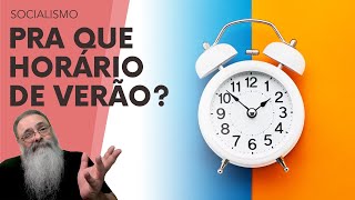 HORÁRIO de VERÃO não ECONOMIZA NADA então POR QUE LULA quer TANTO a VOLTA do HORÁRIO de VERÃO [upl. by Attenwad]